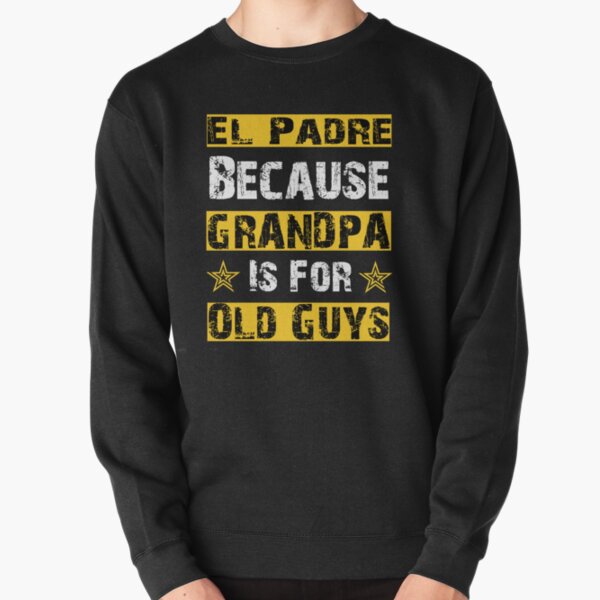 old guys rule sweatshirts