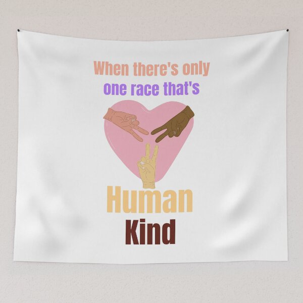 Item preview, When there's only one race that's Human Kind designed and sold by HazardPaay.
