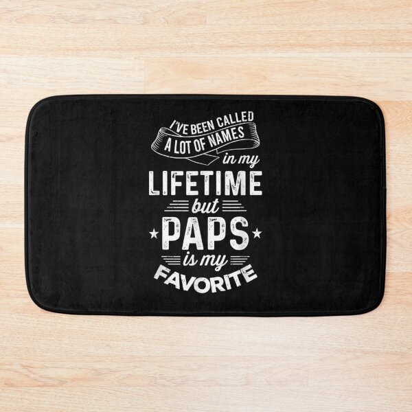 Item preview, Mens I've Been Called A Lot Of Names But Paps Is My Favorite  designed and sold by sheilase.