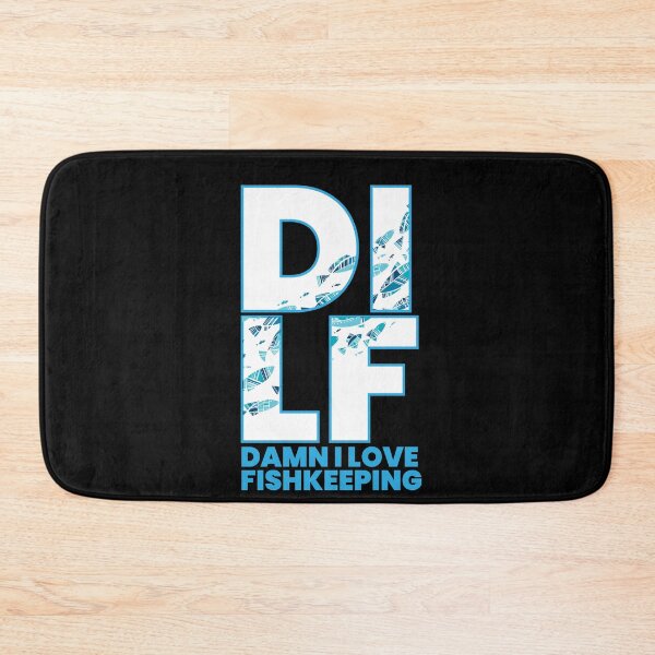 Item preview, DILF Aquarium Fish Pet Fishkeeping designed and sold by MooonTees.