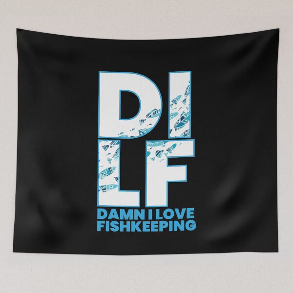 Item preview, DILF Aquarium Fish Pet Fishkeeping designed and sold by MooonTees.