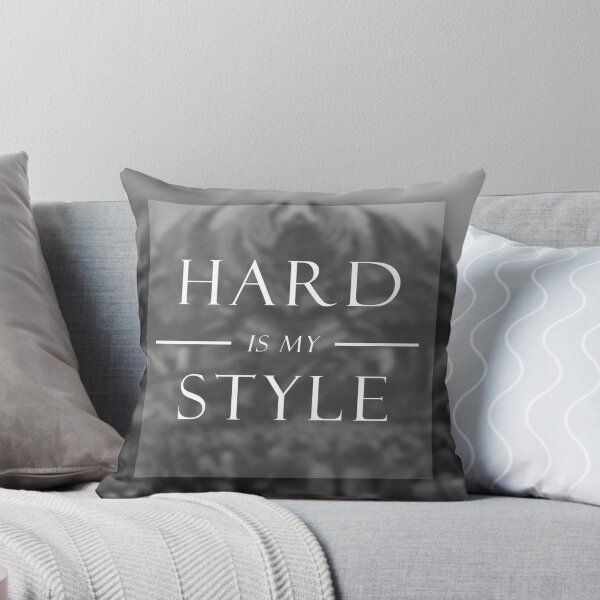 Item preview, Hard is my style designed and sold by attex.