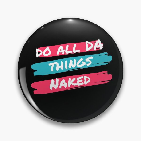Item preview, Do All Da Things Naked designed and sold by mcxgr.