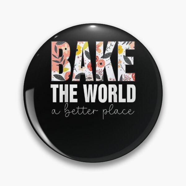 Item preview, Bake The World A Better Place  designed and sold by sheilase.