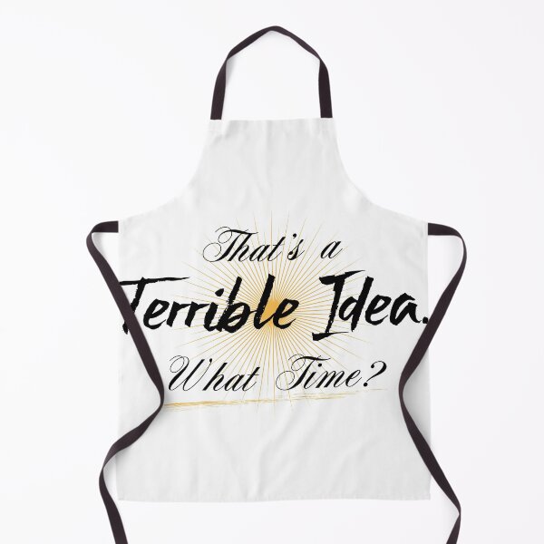 Item preview, Thats A Horrible Idea. What Time? designed and sold by mahjoubstr.