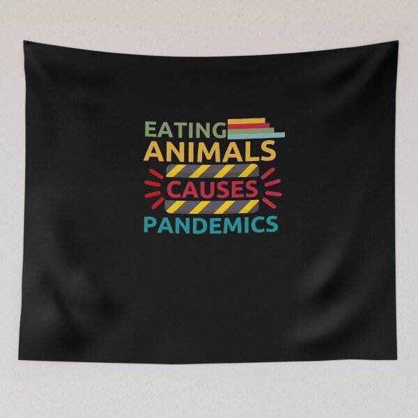 Item preview, Eating animals causes pandemics designed and sold by DivineLiveShop.
