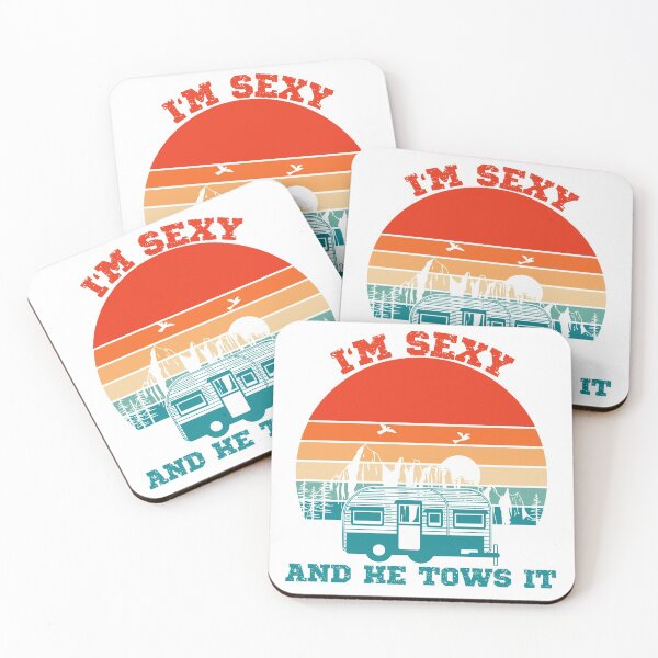 Item preview, Camping for her I'm sexy and he tows it, matching couples designed and sold by All Things Wild.