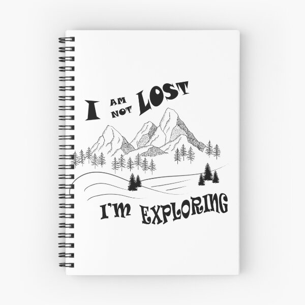 Item preview, I am not Lost, I'm Exploring  designed and sold by SkyAfterDusk.