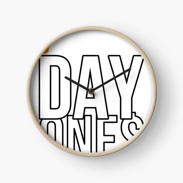 7 DAY ONE$ Clock