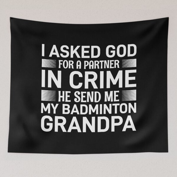 Item preview, Badminton Grandpa Partner In Crime designed and sold by TooFlyDesign.