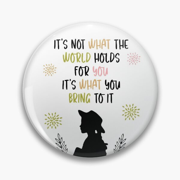 Item preview, It's not what the world holds forf you, Anne with an E designed and sold by Missbookshop.