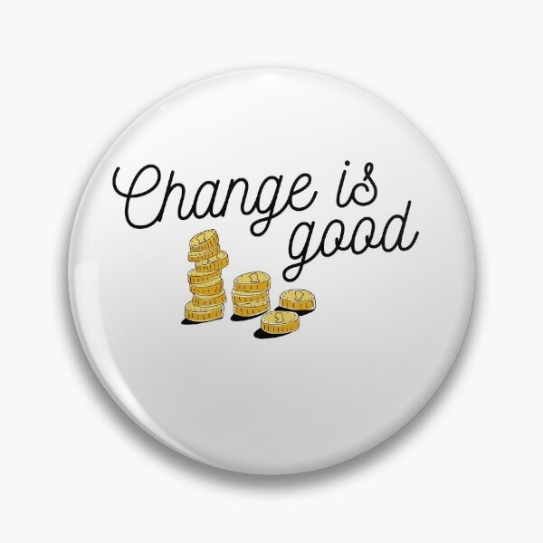Item preview, Change is Good! designed and sold by AbiLeads.