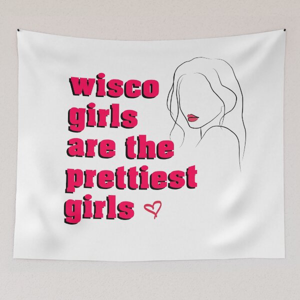 Item preview, wisco girls are the prettiest girls designed and sold by katie15murphy.
