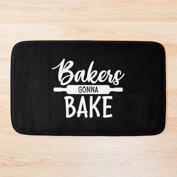Item preview, Bakers Gonna Bake Funny Baker designed and sold by TooFlyDesign.