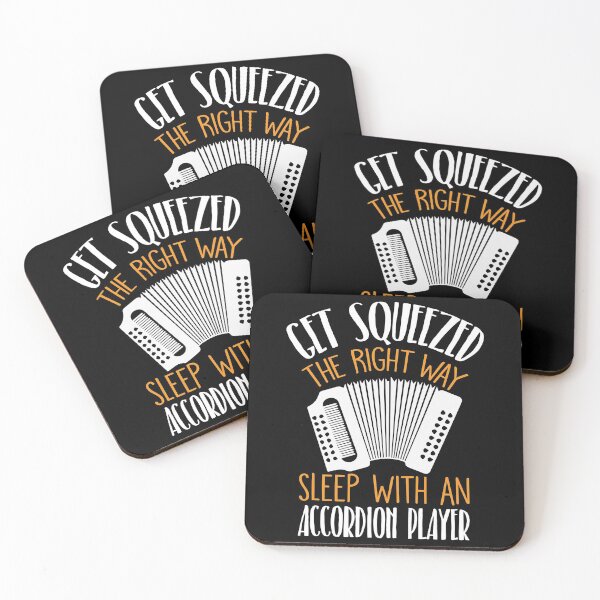 Item preview, Funny Accordion Get Squeezed The Right Way designed and sold by TooFlyDesign.
