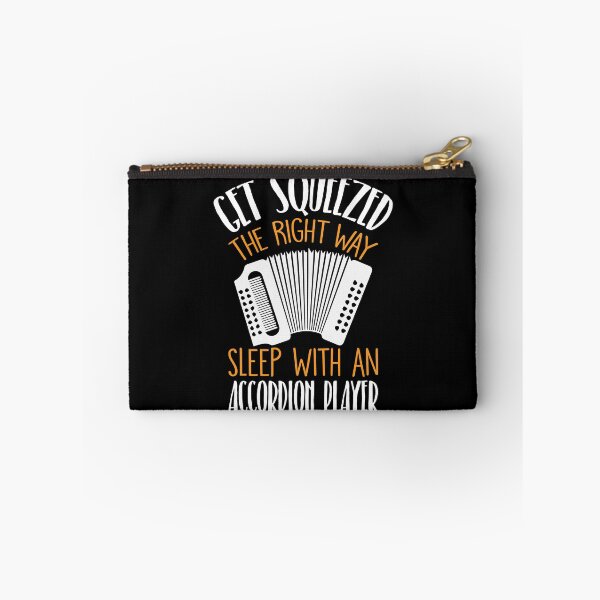 Item preview, Funny Accordion Get Squeezed The Right Way designed and sold by TooFlyDesign.