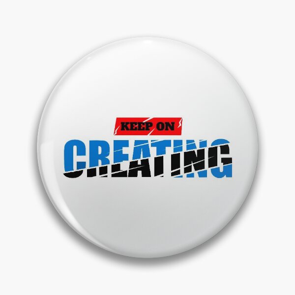 Item preview, KEEP ON CREATING designed and sold by yellow-point.