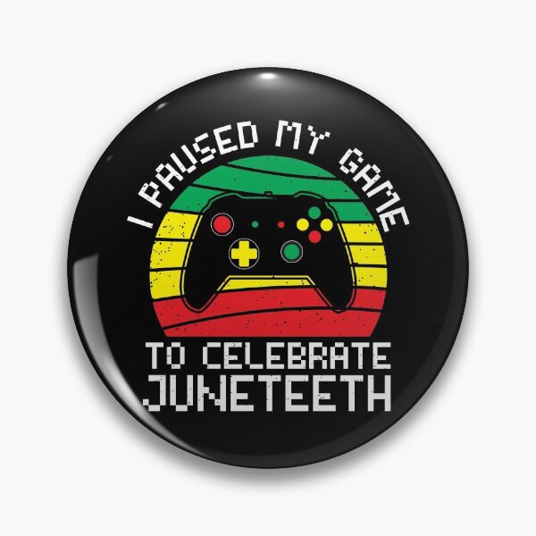 Item preview, Juneteenth Gamer I paused my game to celebrate juneteeth designed and sold by ecomdesign.