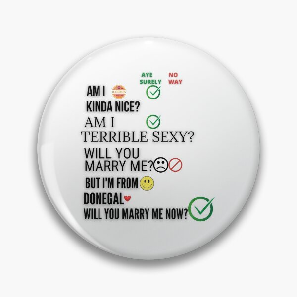 Item preview, WILL YOU MARRY ME? I'M FROM DONEGAL WHITE designed and sold by OliDesigns.