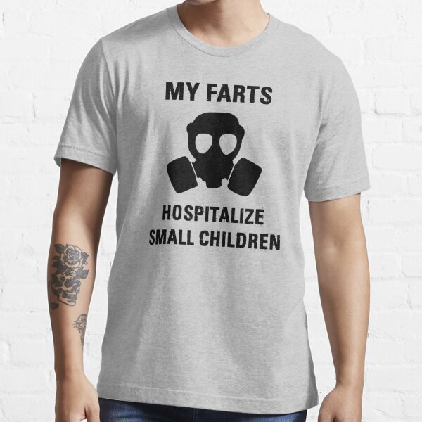 Funny Fart T-Shirts for Sale | Redbubble