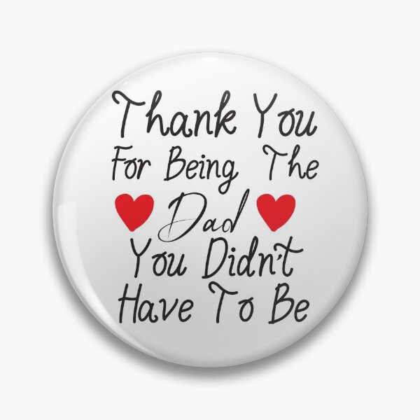 Item preview, Stepdad Fathers Day Gift, Thank You For Being The Dad You Didn't Have To Be designed and sold by adjamine.
