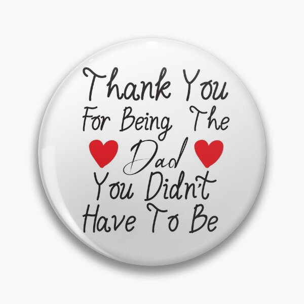 Item preview, Stepdad Fathers Day Gift, Thank You For Being The Dad You Didn't Have To Be designed and sold by adjamine.