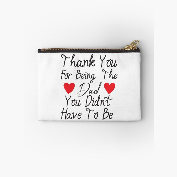Item preview, Stepdad Fathers Day Gift, Thank You For Being The Dad You Didn't Have To Be designed and sold by adjamine.