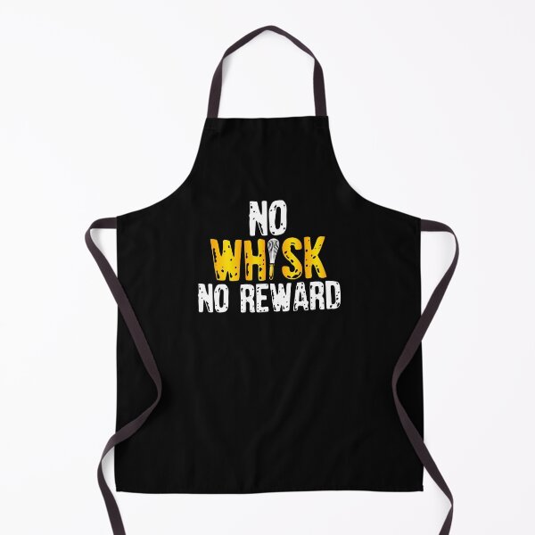 Item preview, No Whisk No Reward Baker Baking designed and sold by TooFlyDesign.