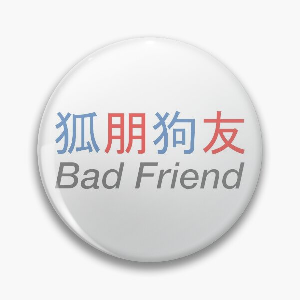 Item preview, Bad Friend designed and sold by WOYEJun.