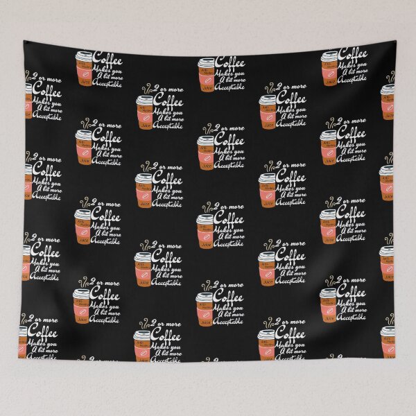 Item preview, Coffee Makes Me Feel Less Murdery And You More Acceptable designed and sold by Sonatablue.