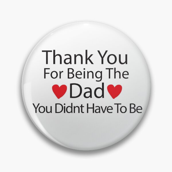 Item preview, Stepdad Fathers Day Gift, Thank You For Being The Dad You Didn't Have To Be designed and sold by adjamine.