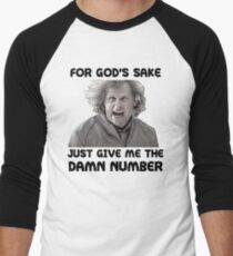 Give Me The Damn Number Dumb And Dumber Men's Baseball ¾ T-Shirt
