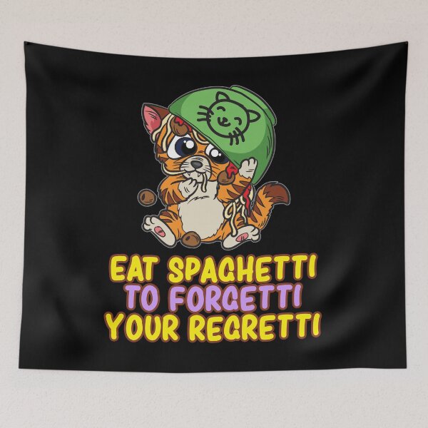 Item preview, Eat Spaghetti To Forgetti Your Regretti Cat Pasta designed and sold by Moonpie90.