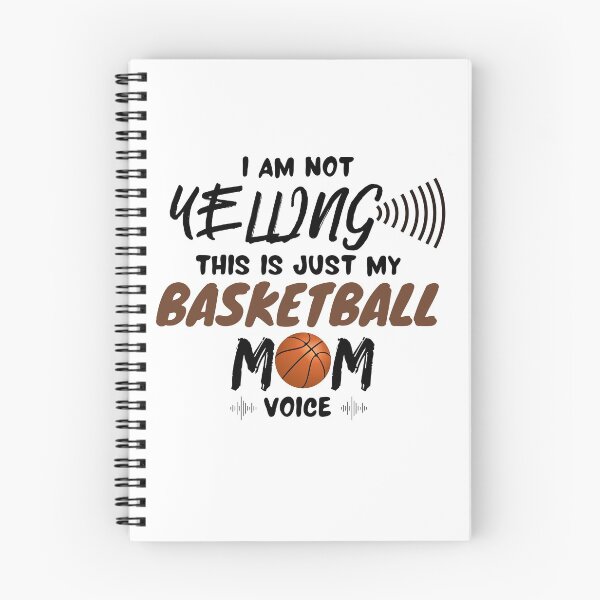 Item preview, I Am Not Yelling This is Just My Basketball Mom Voice designed and sold by 52andretired.