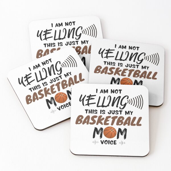 Item preview, I Am Not Yelling This is Just My Basketball Mom Voice designed and sold by 52andretired.