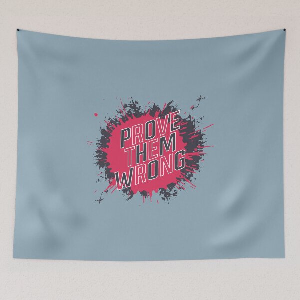Item preview, Prove Them Wrong designed and sold by HGEEK.