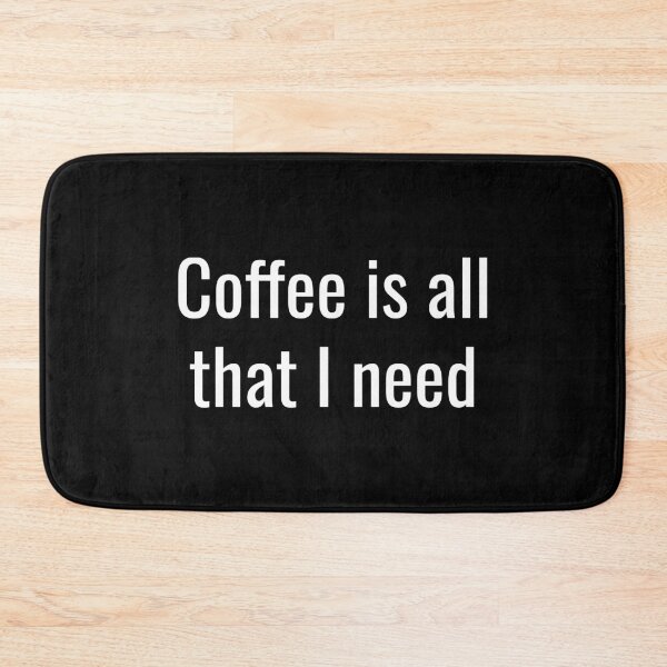 Item preview, Coffee is all that I need designed and sold by DesignBoulevard.