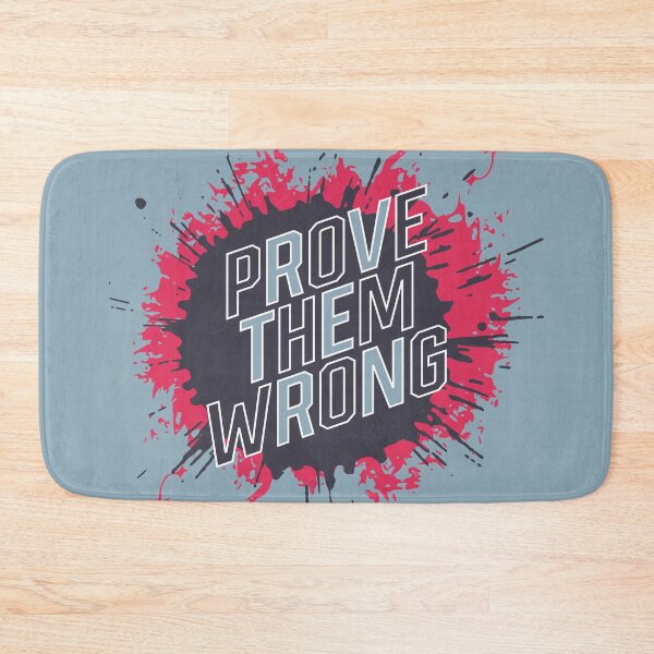 Item preview, Prove Them Wrong designed and sold by HGEEK.