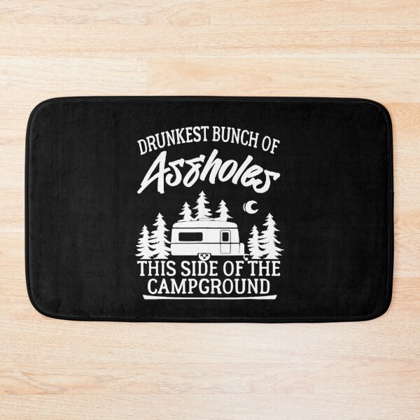 Item preview, Drunkest Bunch Of Assholes Happy Camper Funny Camping  designed and sold by BanBay.