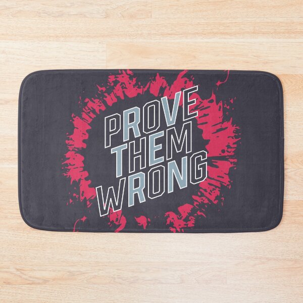 Item preview, Prove Them Wrong designed and sold by HGEEK.