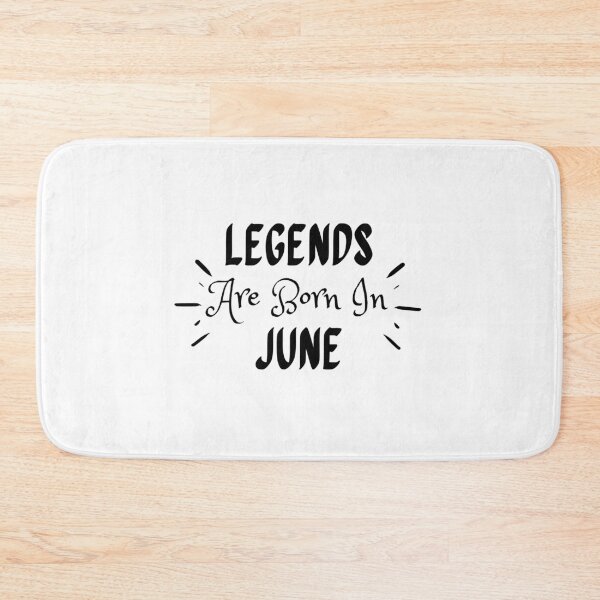 Item preview, Legends Are Born In June designed and sold by MariesDesigns11.