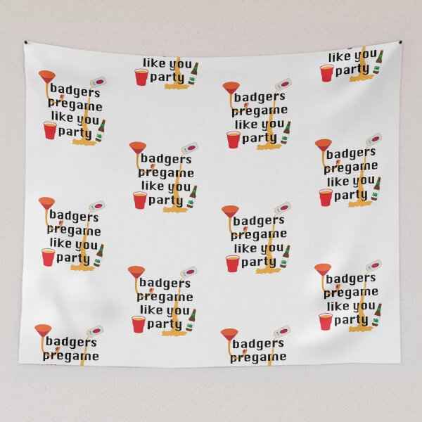Item preview, Badgers Pregame Like You Party designed and sold by katie15murphy.