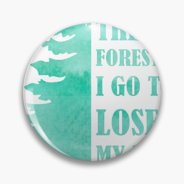 Item preview, Into the Forest I go to lose my mind and find my soul designed and sold by SkyAfterDusk.