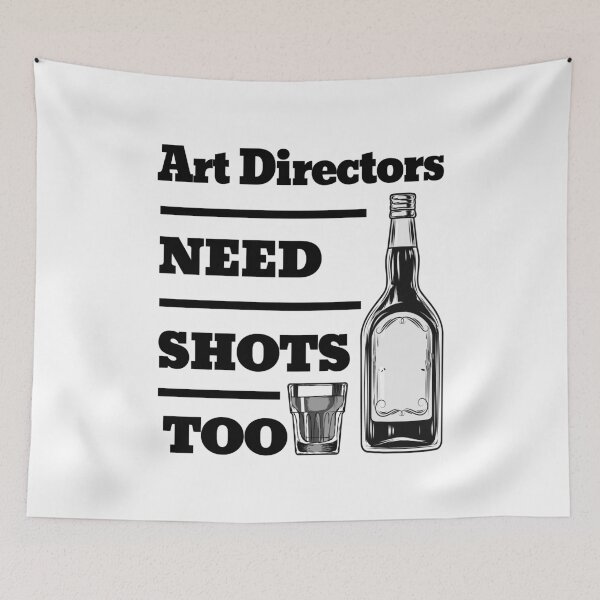 Item preview, Art Directors Need Shots Too awesome funny design for all the cool workers . designed and sold by thebaronart.
