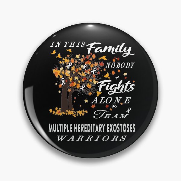 Item preview, In This Family No One Fight Alone Multiple Hereditary Exostoses Awareness designed and sold by radianen.