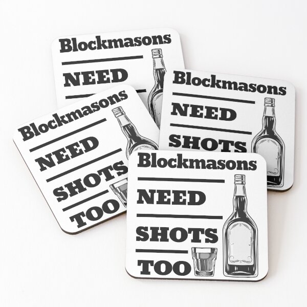 Item preview, Blockmasons Need Shots Too awesome funny design for all the cool workers . designed and sold by thebaronart.