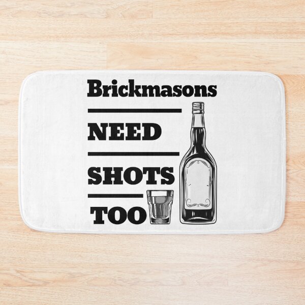 Item preview, Brickmasons Need Shots Too awesome funny design for all the cool workers . designed and sold by thebaronart.