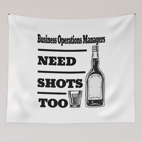 Item preview, Business Operations Managers Need Shots Too awesome funny design for all the cool workers . designed and sold by thebaronart.