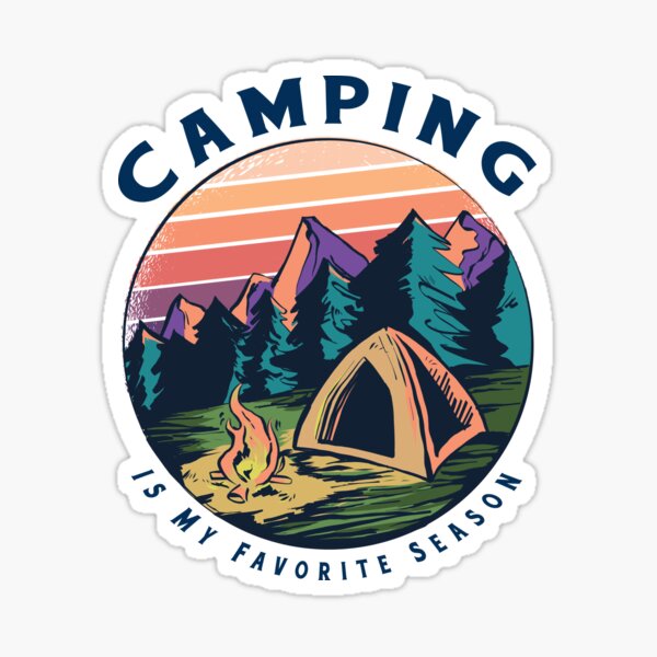 Camping Is My Favorite Season Sticker