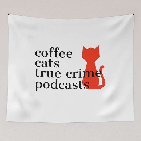 Item preview,  Coffee Cats And True Crime Podcasts designed and sold by araeesha0315.